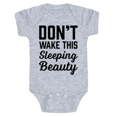 Don't Wake This Sleeping Beauty Baby One-Piece