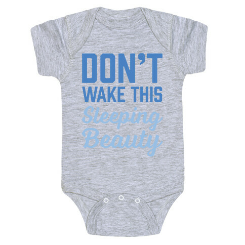 Don't Wake This Sleeping Beauty Baby One-Piece