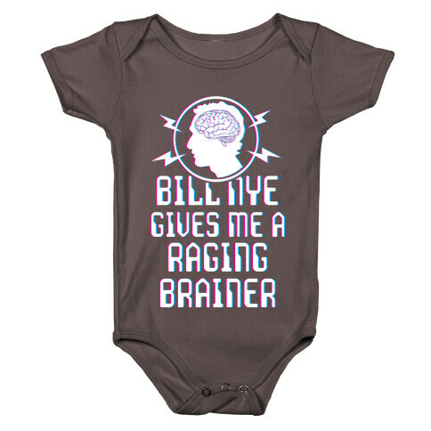 Bill Nye Gives Me A Raging Brainer Baby One-Piece