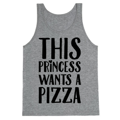 This Princess Wants A Pizza Tank Top