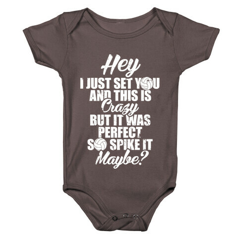 Hey I Just Set You And This Is Crazy Baby One-Piece