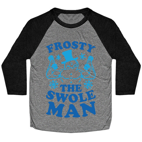 Frosty The Swoleman Baseball Tee