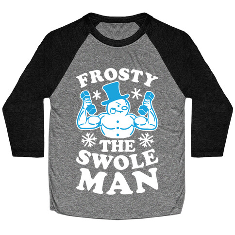 Frosty The Swoleman Baseball Tee