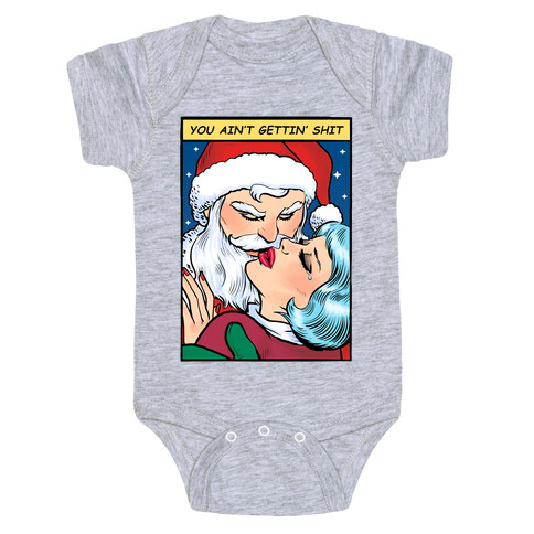 You Ain't Gettin' Shit (Santa Comic) Baby One-Piece