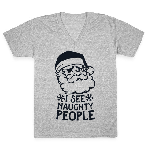 I See Naughty People  V-Neck Tee Shirt