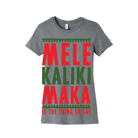 Mele Kalikimaka Womens T-Shirt