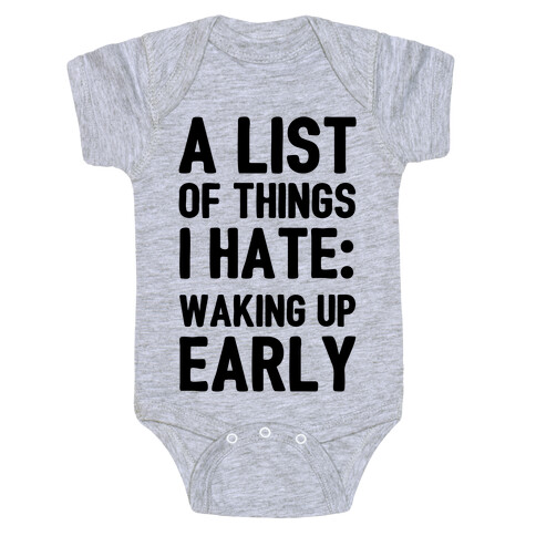 A List Of Things I Hate: Waking Up Early Baby One-Piece