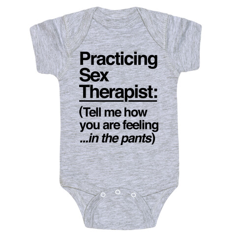 Practicing Sex Therapist Baby One-Piece