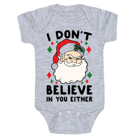 I Don't Believe In You Either (Santa) Baby One-Piece