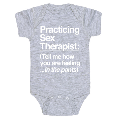 Practicing Sex Therapist Baby One-Piece