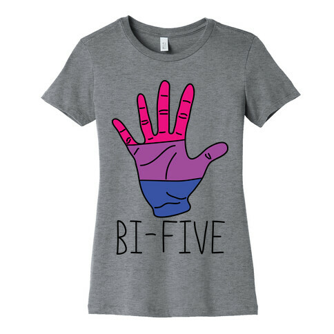 Bi-Five Womens T-Shirt