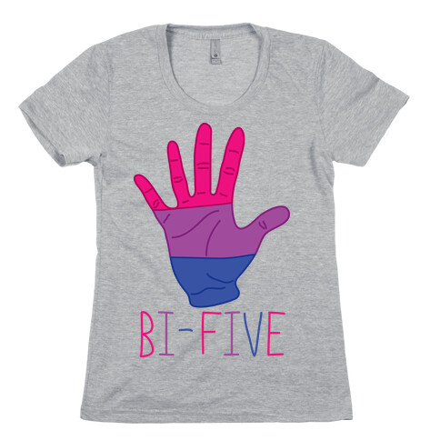 Bi-Five Womens T-Shirt