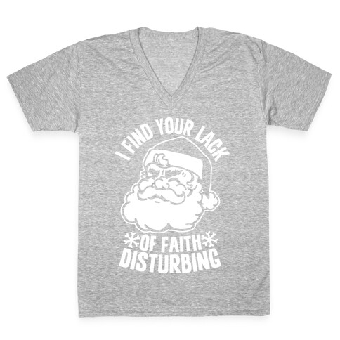 I Find Your Lack of Faith Disturbing Santa V-Neck Tee Shirt