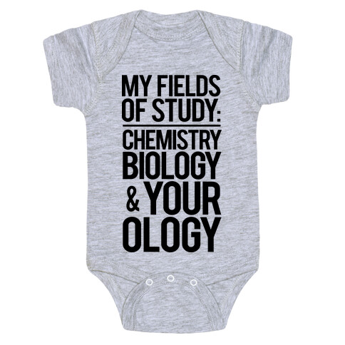 My Fields Of Study Baby One-Piece