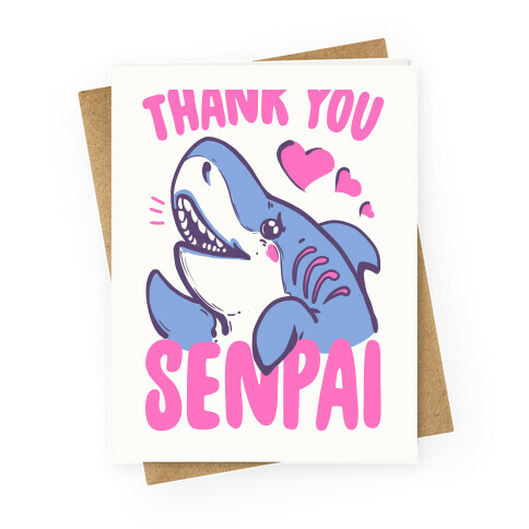 Thank You Senpai Greeting Card