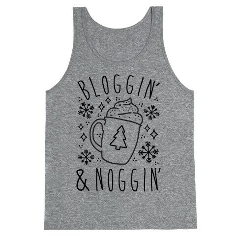 Bloggin' and Noggin' Tank Top