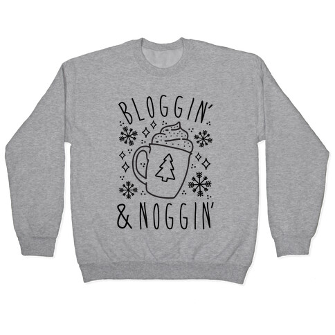 Bloggin' and Noggin' Pullover