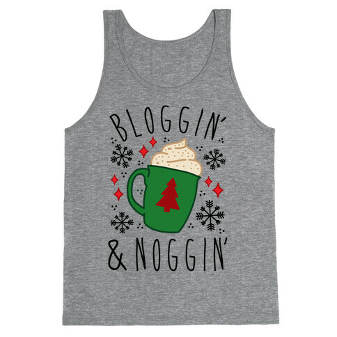 Bloggin' and Noggin' Tank Top