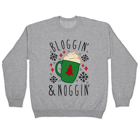 Bloggin' and Noggin' Pullover