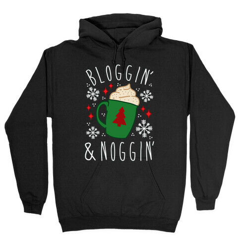 Bloggin' and Noggin' Hooded Sweatshirt
