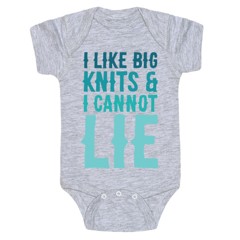 I Like Big Knits & I Cannot Lie Baby One-Piece