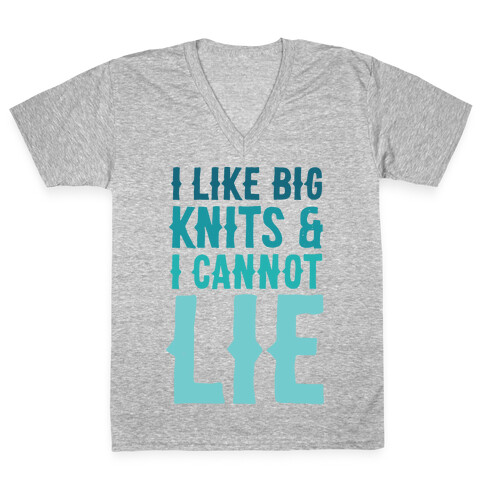 I Like Big Knits & I Cannot Lie V-Neck Tee Shirt