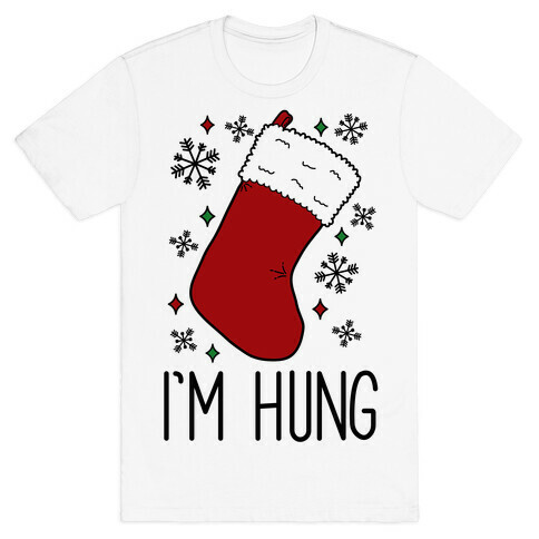 I'm Hung (Stocking) T-Shirt