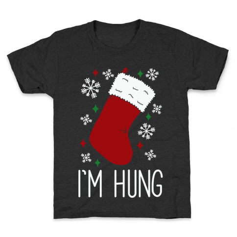 I'm Hung (Stocking) Kids T-Shirt