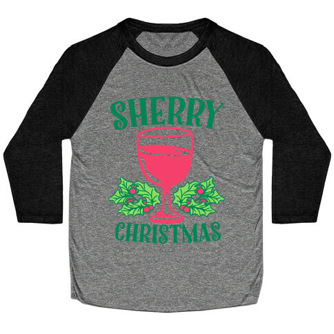 Sherry Christmas  Baseball Tee
