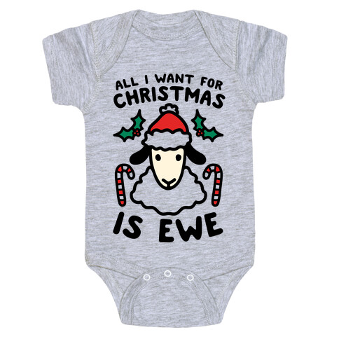 All I Want For Christmas Is Ewe Baby One-Piece