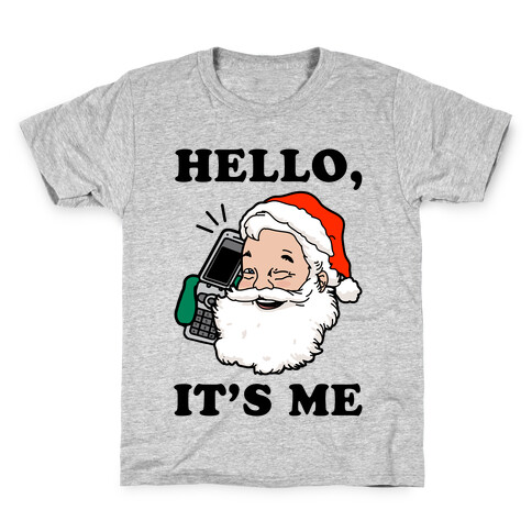 Hello, It's Me (Santa) Kids T-Shirt