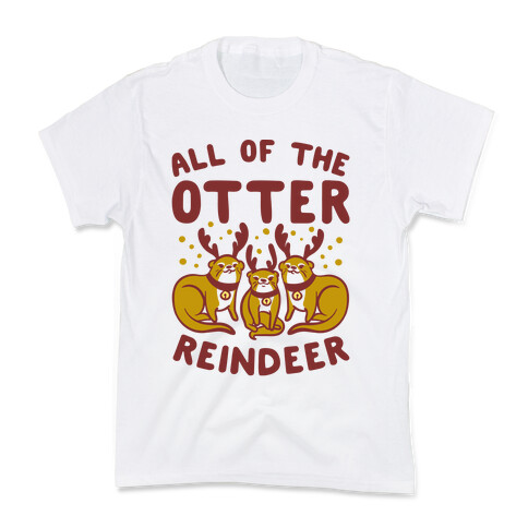 All of The Otter Reindeer Kids T-Shirt