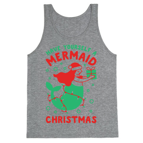 Have Yourself A Mermaid Christmas Tank Top