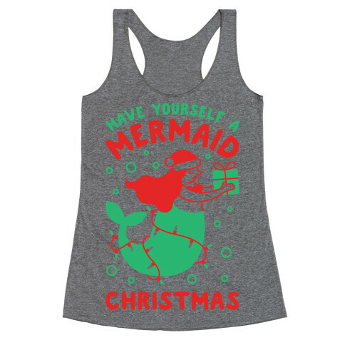 Have Yourself A Mermaid Christmas Racerback Tank Top
