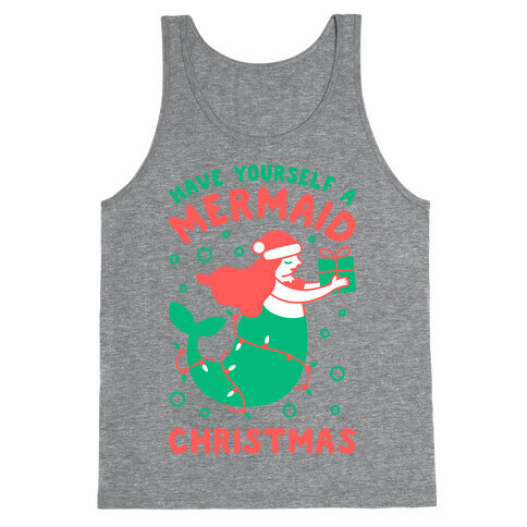 Have Yourself A Mermaid Christmas Tank Top