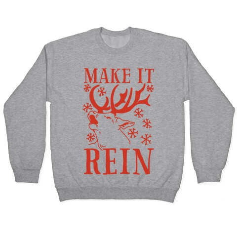 Make it Rein Pullover