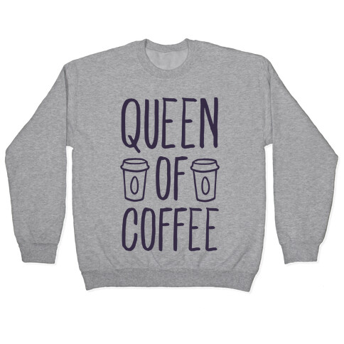 Queen of Coffee Pullover