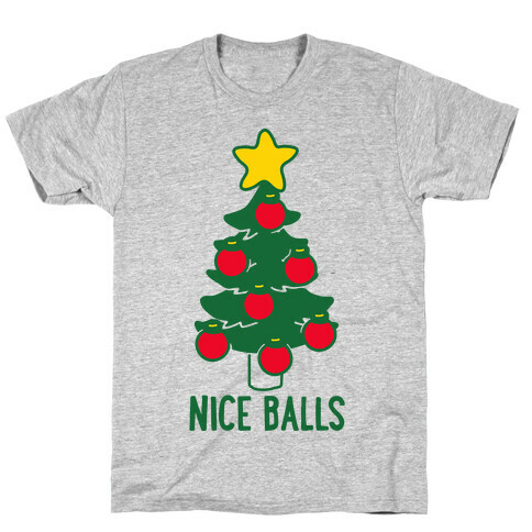 Nice Balls  T-Shirt