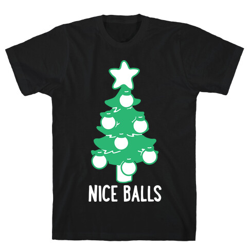 Nice Balls  T-Shirt