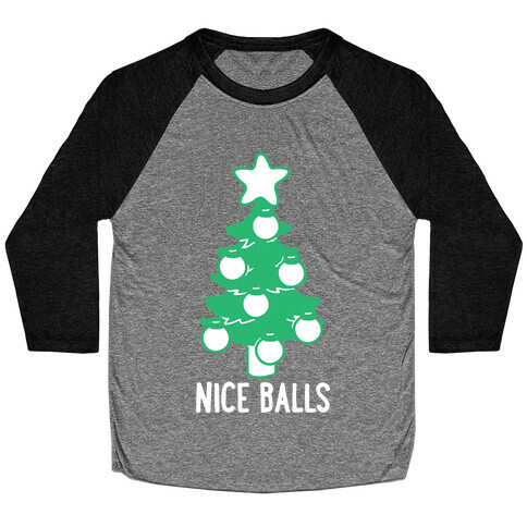 Nice Balls  Baseball Tee