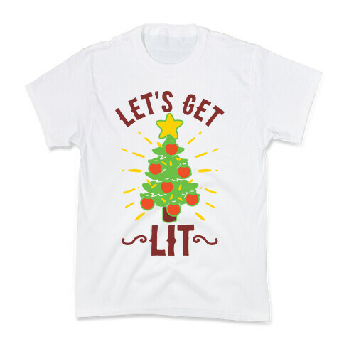 Let's Get Lit  Kids T-Shirt