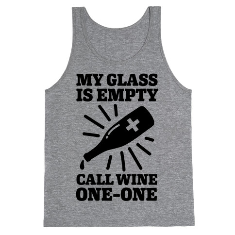 My Glass Is Empty, Call Wine One-One Tank Top