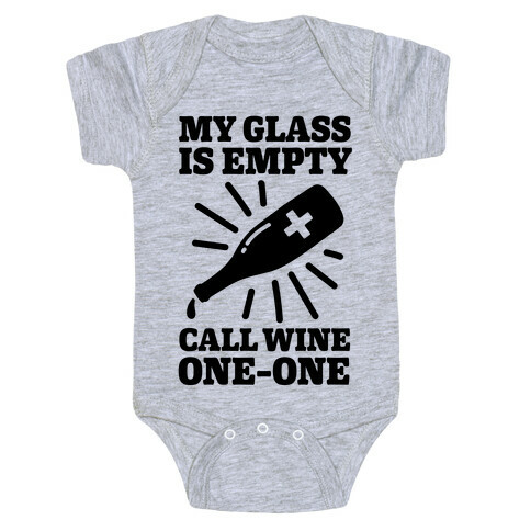 My Glass Is Empty, Call Wine One-One Baby One-Piece