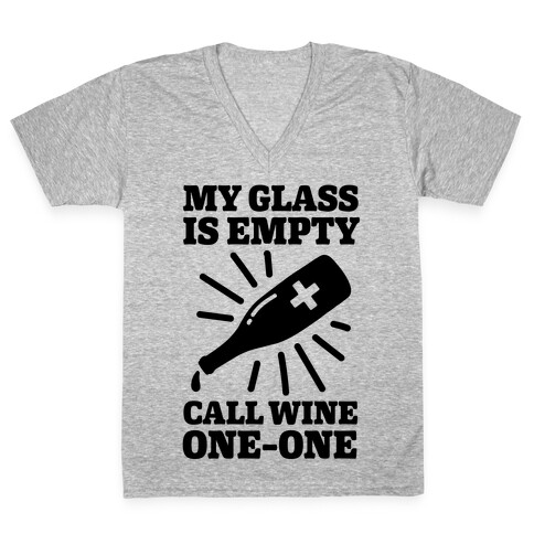 My Glass Is Empty, Call Wine One-One V-Neck Tee Shirt