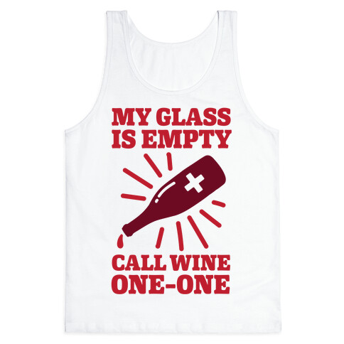 My Glass Is Empty, Call Wine One-One Tank Top