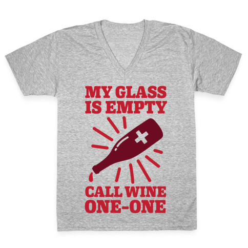 My Glass Is Empty, Call Wine One-One V-Neck Tee Shirt