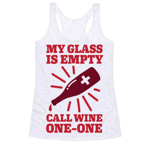 My Glass Is Empty, Call Wine One-One Racerback Tank Top