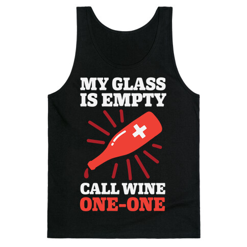 My Glass Is Empty, Call Wine One-One Tank Top