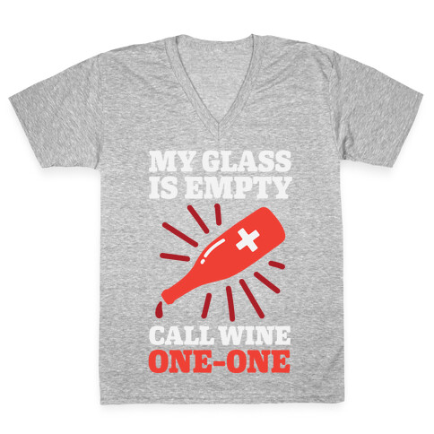 My Glass Is Empty, Call Wine One-One V-Neck Tee Shirt