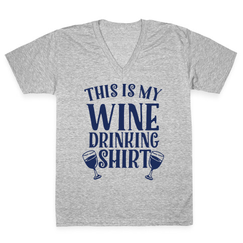 This is My Wine Drinking Shirt  V-Neck Tee Shirt